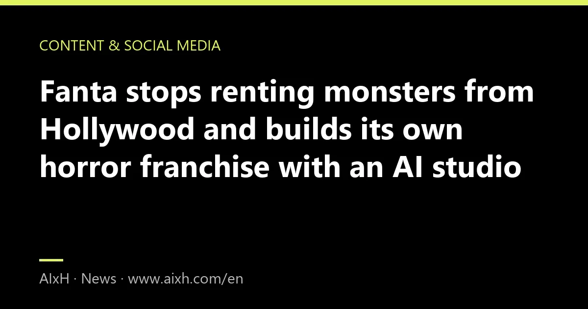 Fanta stops renting monsters from Hollywood and builds its own horror franchise with an AI studio